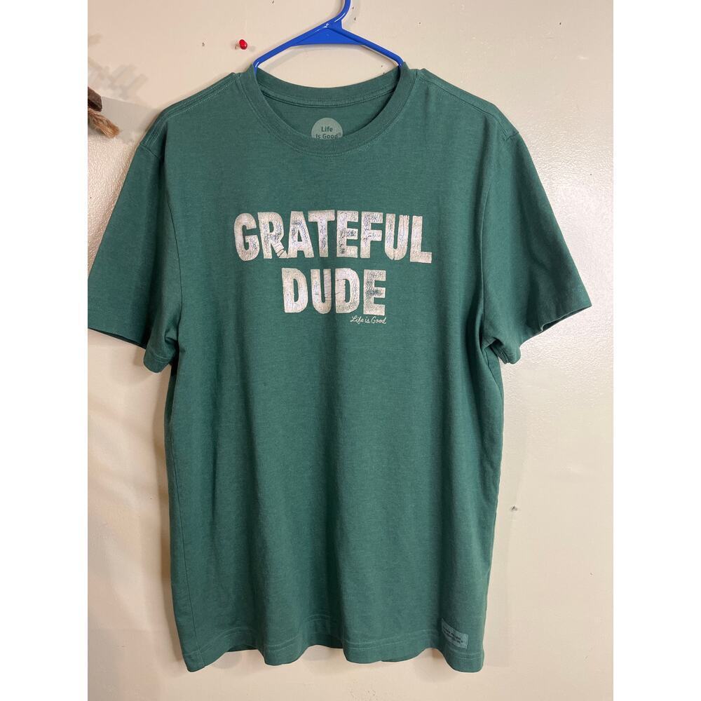 Life is good crusher tee classic fit ‘grateful dude’ short sleeve, size medium